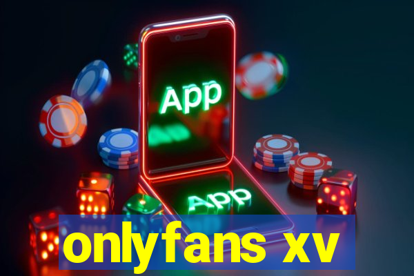 onlyfans xv